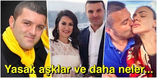 Emir Sarıgül'ün Dizileri Aratmayan Yasak Aşkların Yer Aldığı Özel Hayatına Dair Şaşırtıcı Detaylar