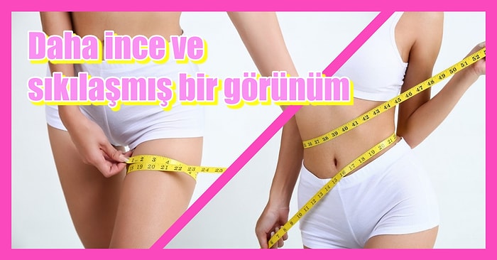 Bölgesel Olarak İncelmek ve Sıkılaşmak İçin Neler Yapabileceğinizi Anlatıyoruz