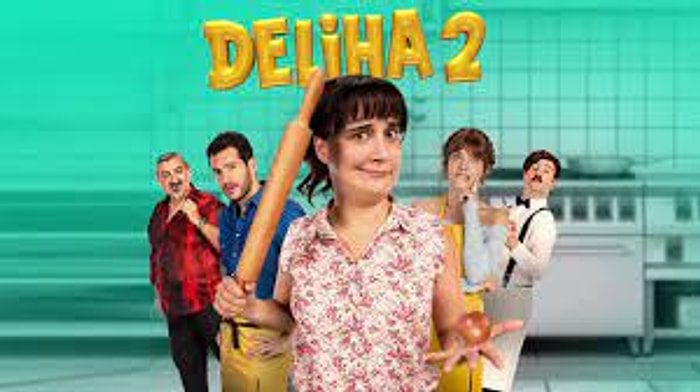 Deliha 2 Filmi Konusu Nedir? Deliha 2 Oyuncuları Kimlerdir?