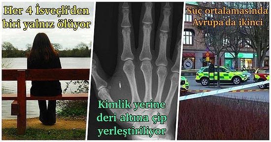 Dünyada Yaşam Kalitesi En Yüksek 3.Ülke Olan İsveç Hakkında Bize Kimsenin Anlatmadığı 19 Şok Edici Gerçek