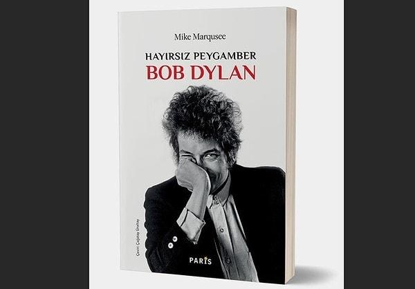 Mike Marqusee / Hayırsız Peygamber Bob Dylan