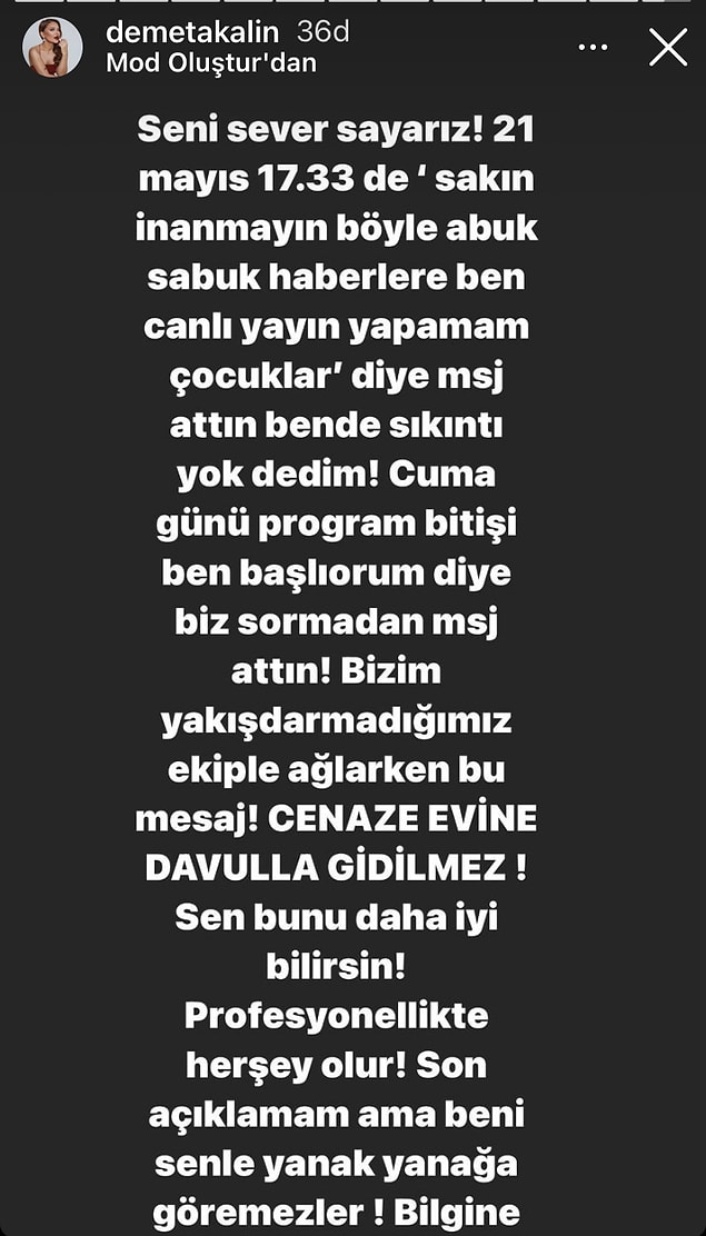 Bunun üzerine Demet Akalın'dan hikayeli yanıt geldi.