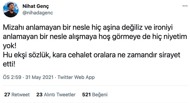 Yüzlerce alıntı, onlarca mention, Ekşi'deki başlık derken Genç bunun ironi olduğunu öne sürdü. Umarız öyledir.