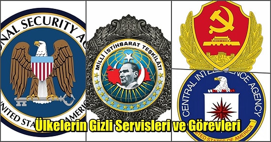 Onlar Bizi Gözetliyor! Büyük Ülkelerin Çok Merak Edilen Gizli Servisleri