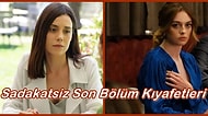 Sezon Finali ile Hepimizi Ekrana Kilitleyen Sadakatsiz Dizisinin Son Bölüm Kombinleri