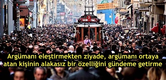 Mantık Çerçevesinde ve Eleştirel Düşünmeye Çalışan Her İnsanın Mutlaka Yüzleştiği 10 Safsata