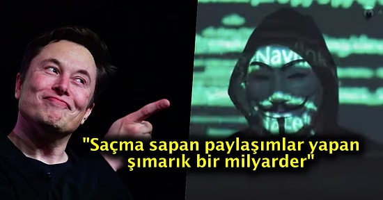 Anonymous Kripto Borsasıyla Oyuncak Gibi Oynayan Elon Musk'ı Açık Açık Tehdit Etti, Tepkiler Yükseldi