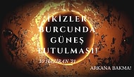 Arkana Bakma: 10 Haziran'da İkizler Burcunda Güneş Tutulması Yaşanıyor, Geçmiş Ardımızda Kalıyor!