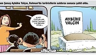 Ölüm Yıl Dönümünde Anılıyor: Uykusuz Dergisinden Şehit Öğretmen Aybüke Yalçın Karikatürü...