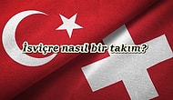 Rakibimizi Tanıyalım: Yine Bir Avrupa Şampiyonası’nda Karşılaşmanın Heyecanını Taşıdığımız İsviçre