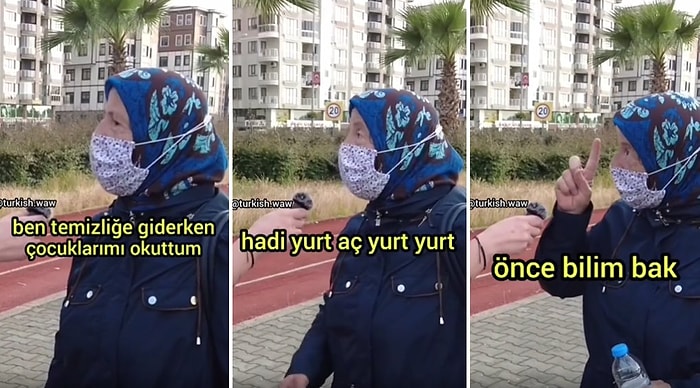 'Önce Bilim, Sonra İlim' Diyen Kadın: 'Ben Temizliğe Giderek Çocuklarımı Okuttum, Yurt Açsınlar, Cami Ne ya?'