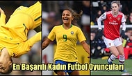 ''Kadınlar Futboldan Anlamaz!'' Yargısını Dünyadaki Başarılarıyla Yerle Bir Etmiş 15 Kadın Futbolcu