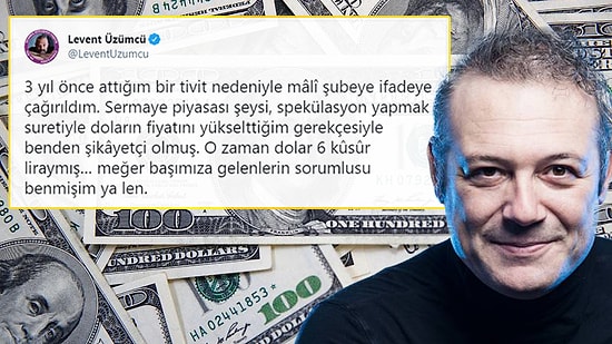 Levent Üzümcü 'Dolar Kurunu Yükseltmek'ten İfadeye Çağrıldı! 'Meğer Sorumlusu Benmişim'