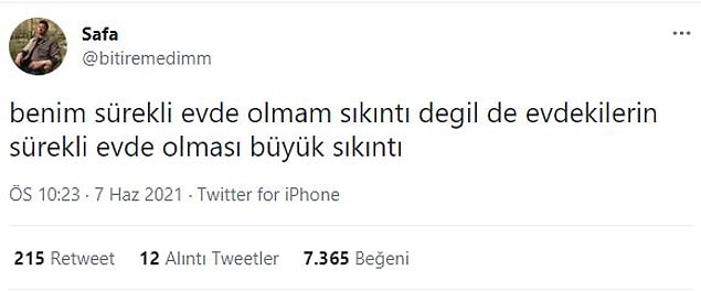 11. Ne o hiç odandan çıkmıyorsun?