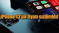 Merakla Beklenen iPhone 13'ün Fiyatı ve Bazı Özellikleri Sızdırıldı!