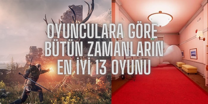 Bu Sefer Değerlendirme Koltuğunda Oyuncular Var: Oyuncuların Oylarıyla Tarihin En İyi 13 Oyunu