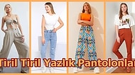 Sıcaklarda Tiril Tiril Giymek İsteyeceğiniz 21 Yazlık İnce Pantolon