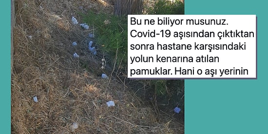 Biz Niye Böyleyiz? Aşı Olduktan Sonra Kollarına Bastırdıkları Pamukları Yerlere Atanlar Tepki Çekti