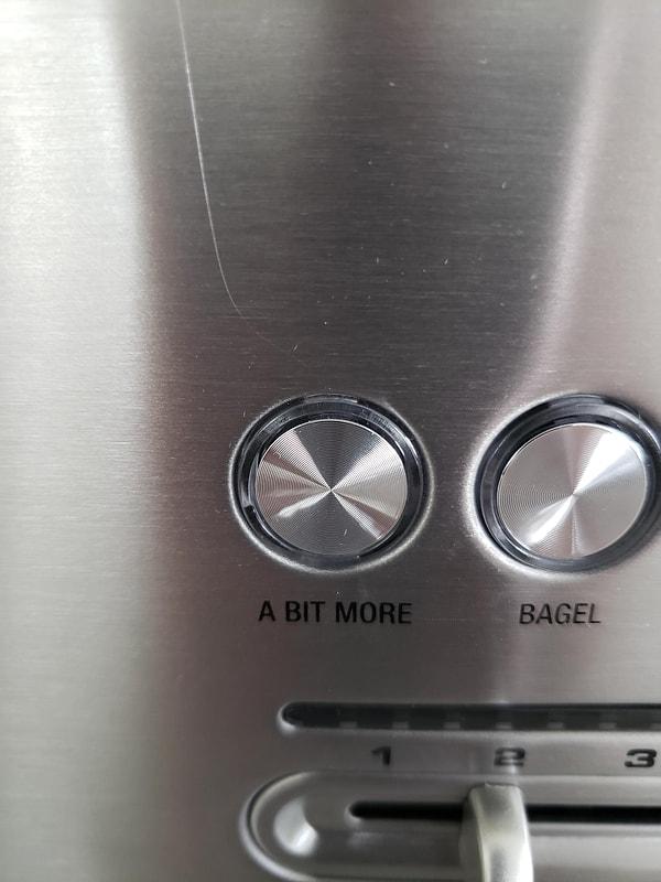 4. "Ekmek kızartma makinemin 'birazcık daha kızart' butonu var."