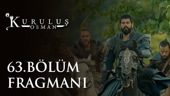 Kuruluş Osman 63. Bölüm Fragmanı