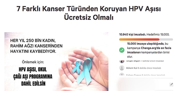 Bu nedenle de birçok ülkede ücretsiz olan ve küçük yaşlarda uygulanmaya başlayan HPV aşısının ücretsiz olması için bir kampanya başlatıldı.