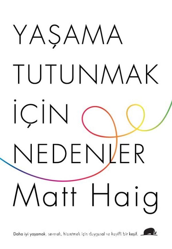 19. Yaşama Tutunmak İçin Nedenler - Matt Haig