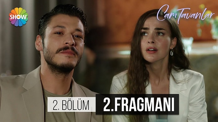 Cam Tavanlar 2. Bölüm Fragmanı