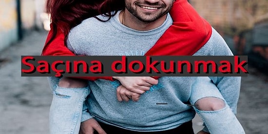 Kızlar Toplanın! 10 Maddede Bir Erkeğin Bir Kadından Hoşlanma Belirtilerini Gün Yüzüne Çıkartıyoruz!