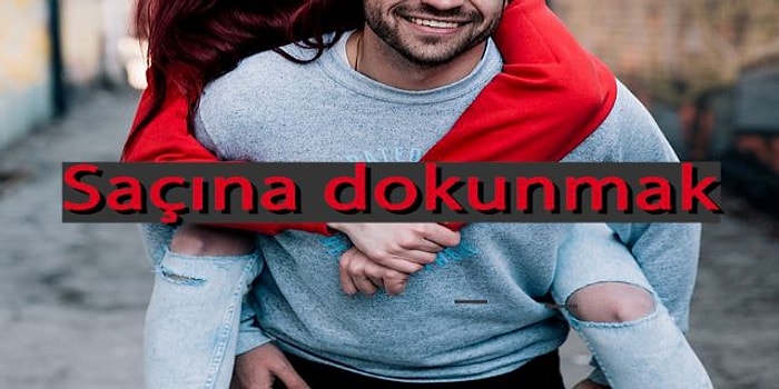 Kızlar Toplanın! 10 Maddede Bir Erkeğin Bir Kadından Hoşlanma Belirtilerini Gün Yüzüne Çıkartıyoruz!