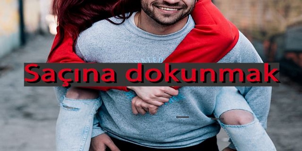 Kızlar Toplanın! 10 Maddede Bir Erkeğin Bir Kadından Hoşlanma Belirtilerini Gün Yüzüne Çıkartıyoruz!