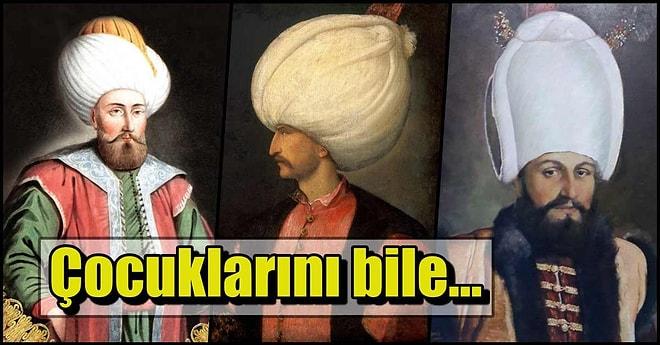 Osmanlı Devleti'nde Hangi Padişah Kimi Katletmişti?