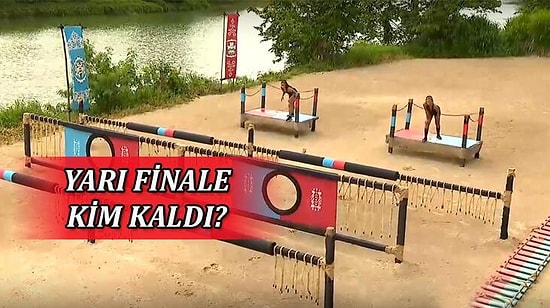 Survivor Yarı Final Oyununu Kim Kazandı? 23 Haziran Yarı Finalistler...