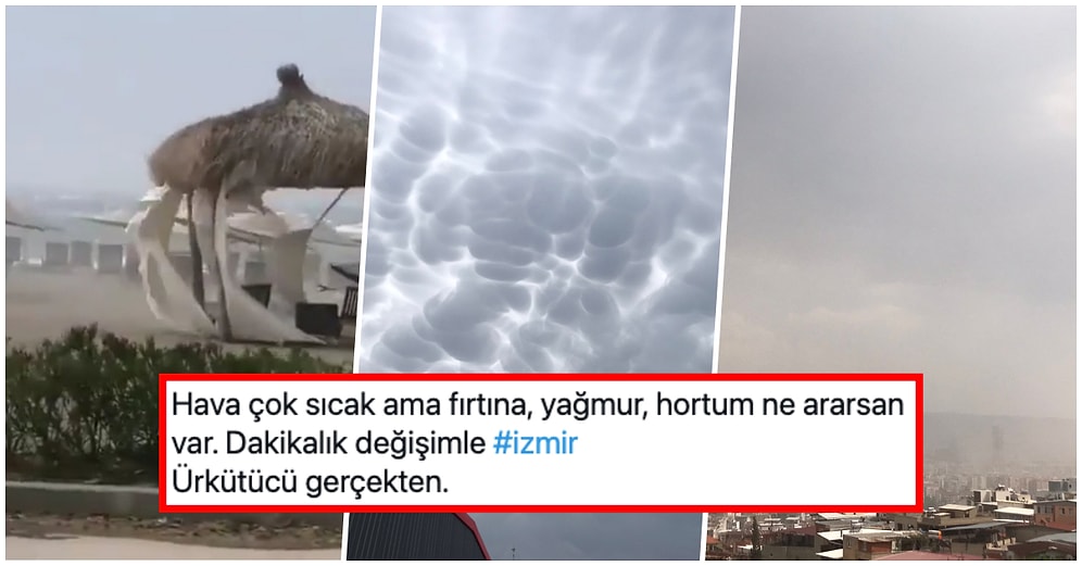 İzmir'de Ortaya Çıkan Garip Bulut Görüntüleri ve Bir Anda Dengesizleşen Hava Herkesi Korkuttu!