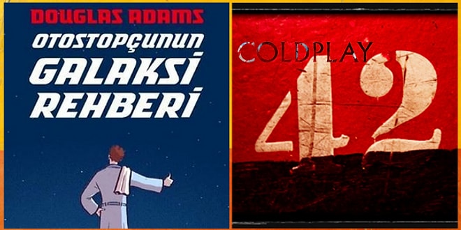 Otostopçunun Galaksi Rehberi Kitabındaki "Her Şeyin Anlamı" Sorusunun Cevabı Olan 42 Sayısının Gizemi Ne?