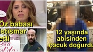 Çocukken İstismara ve Tacize Uğrayan Kişilerin Yaşadığı Dehşet Verici Bu Olayları Hatırlayın