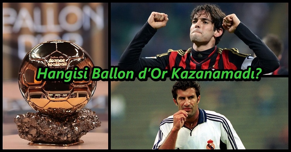 Bu Futbolculardan Hangisinin Ballon d’Or Kazanamadığını Bulabilecek misin?