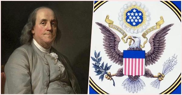11. Benjamin Franklin, hindinin Amerika Birleşik Devletleri'nin ulusal kuşu olmasını alenen veya ciddi bir şekilde savunmadı. Franklin Enstitüsüne göre, Franklin kızına yazdığı özel bir mektupta hindiyi kel kartala karşı savundu ancak hindi yanlısı eğilimleri bundan daha ileri gitmedi.