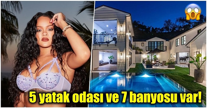 13.8 Milyon Dolarlık Malikanesini Kiraya Veren Rihanna'nın İstediği Miktar Dudak Uçuklatıyor!