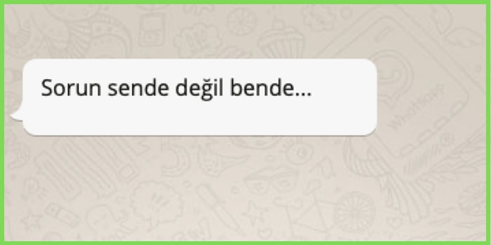 WhatsApp'tan Tek Bir Mesajla Senden Ayrılacak Kişinin İsmini Söylüyoruz!