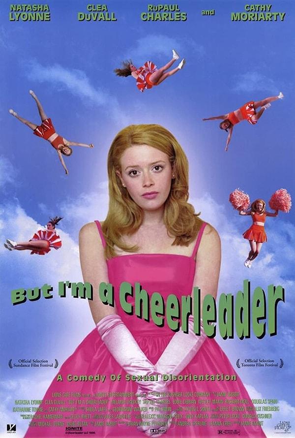 17. But, I'm a Cheerleader