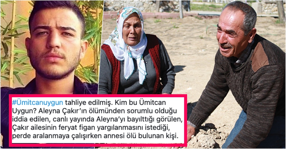 Aleyna Çakır’ın Ölümünün Baş Şüphelisi Olan Ümitcan Uygun'un Tahliye Edilmesi Sosyal Medyanın Gündeminde!