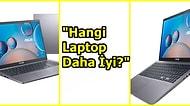 Bilgisayar Alırken Dikkat Etmeniz Gerekenler ve Asus D515DA Laptop İncelemesi