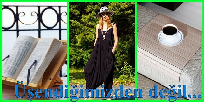 “Sülalem Rahat” Diyerek Yaşayanların Hayat Tarzına Uyum Sağlayacak 21 Parça