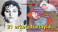 Türkiye'nin İlk Kadın Kabadayısı Baltalı Hano'nun Erkeklere Kök Söktüren Şaşırtıcı Hikayesi