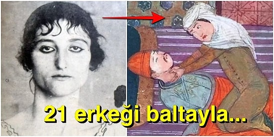 Türkiye'nin İlk Kadın Kabadayısı Baltalı Hano'nun Erkeklere Kök Söktüren Şaşırtıcı Hikayesi