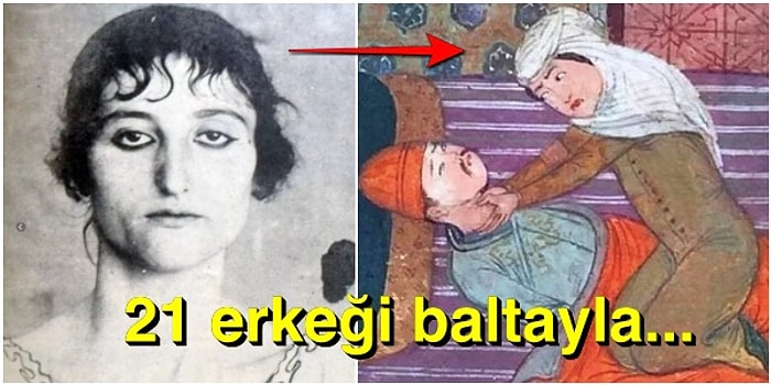 Türkiye'nin İlk Kadın Kabadayısı Baltalı Hano'nun Erkeklere Kök Söktüren Şaşırtıcı Hikayesi