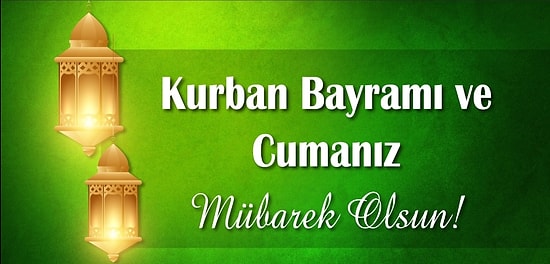 Cuma Mesajları ve Kurban Bayramı Mesajı: En Yeni, En Anlamlı Kurban Bayramına Özel Cuma Mesajları