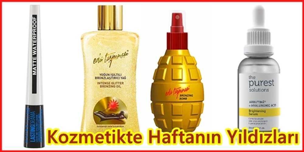 Bakımına Özen Gösterenlerin Tercihi Olan Haftanın En Çok Satan Kozmetik Ürünleri