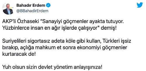 'Göçmenler Sanayiyi Ayakta Tutuyor' Diyen AKP'li Özhaseki Tepkilerin Odağında