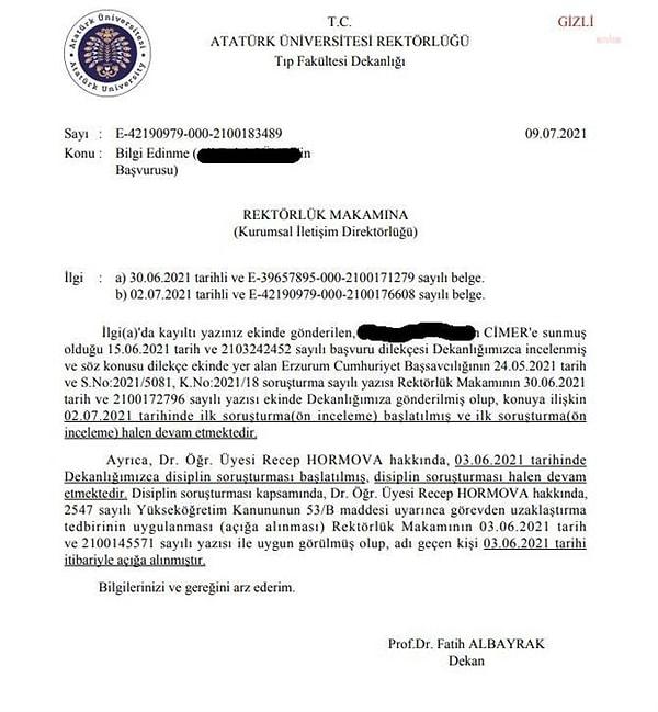 Atatürk Üniversitesi Tıp Fakültesi Dekanı Prof. Dr. Fatih Albayrak, 7 Temmuz 2021 tarihli bilgilendirme yazısında, 3 Haziran 2021 tarihinde Hormova hakkında soruşturma başlatıldığını ve soruşturma bitene kadar açığa alındığını bildirdi.